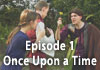 Watch Episode 1: Once Upon a Time